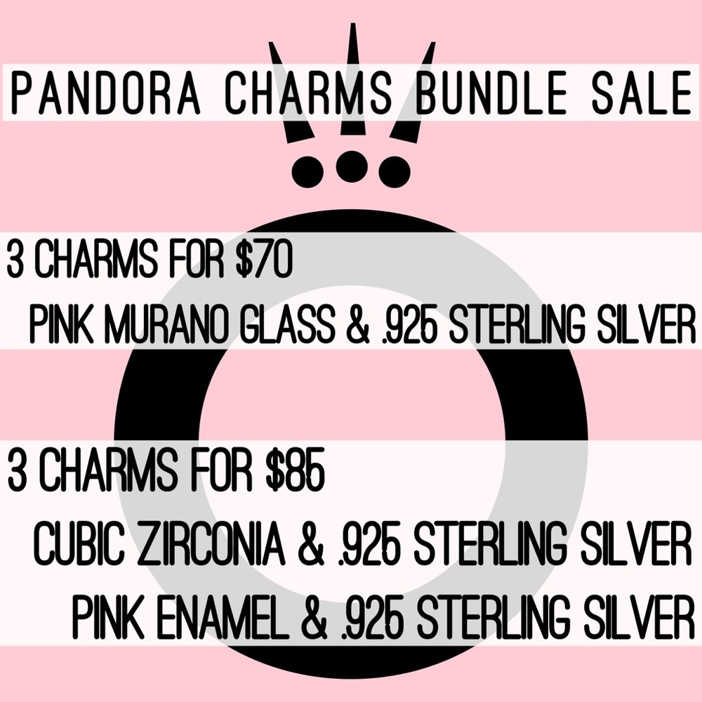 💕3/$70 AND 💕3/$85 BUNDLED PANDORA CHARMS
